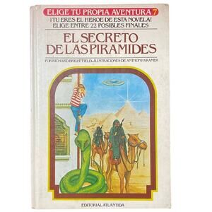El Secreto De Las Piramides CHOOSE your own ADVENTURE The Secret of the Pyramids